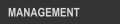 MANAGEMENT